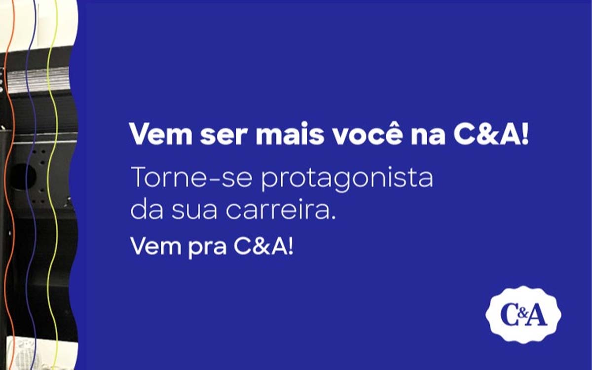 C&A abre novas vagas de emprego, confira as oportunidades e saiba como se candidatar. Foto: Divulgação