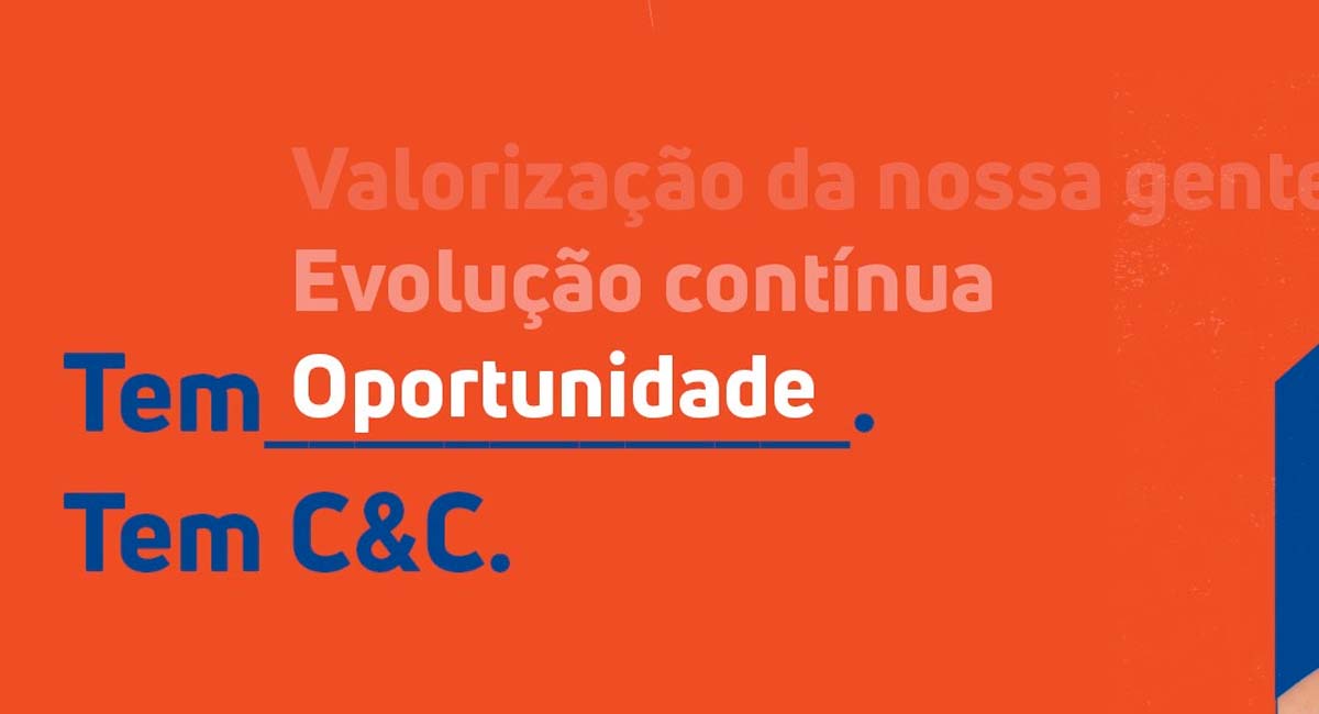 A C&C está com novas vagas de emprego, confira as oportunidades. Foto: Divulgação