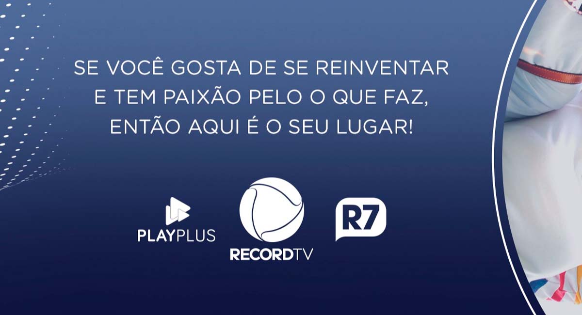 A Record TV está com novas vagas, confira as oportunidades. Foto: Divulgação