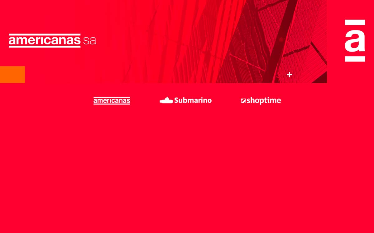 A Americanas S.A. é referência no setor de varejo do mercado brasileiro. Foto: Reprodução