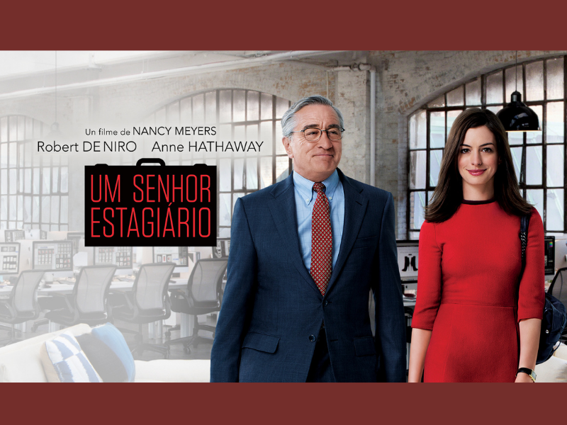 Além de ser um ótimo filme, "Um senhor estagiário" pode ajudar muito inspirando quem está em busca de Empregos para quem é 50+