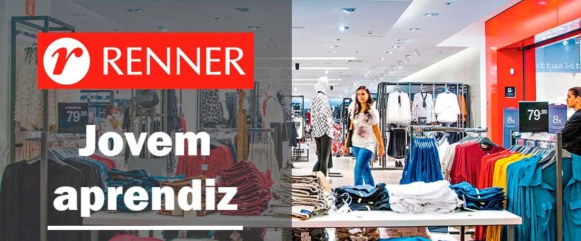 Ser um Jovem Aprendiz na Renner poderá te dar muito conhecimento e te ensinar a como lidar com o público.