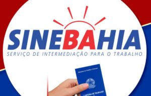 SineBahia oferece diversas vagas de emprego.